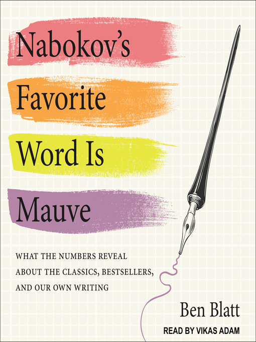 Title details for Nabokov's Favorite Word Is Mauve by Ben Blatt - Wait list